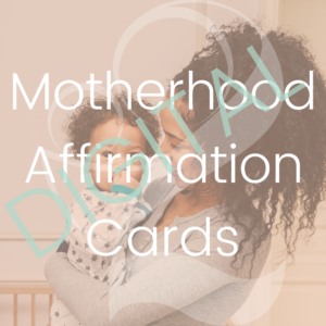 Digital Motherhood Affirmation Cards