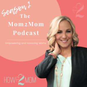 new for 2024, season 2 of the how2mom podcast
