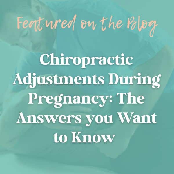 Chiropractic Adjustments During Pregnancy: The Answers you Want to Know