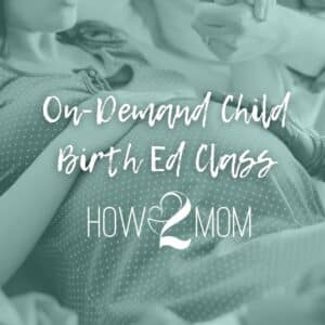Childbirth Education Videos: On-Demand